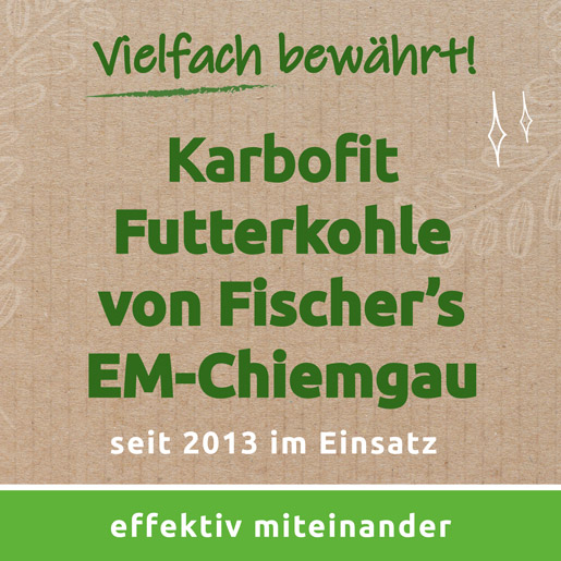 Futterkohle von EM-Chiemgau - Erfahrung seit 2013
